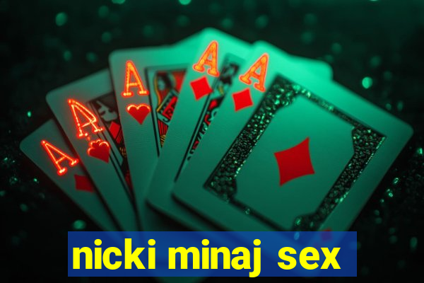 nicki minaj sex